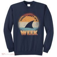Sorry I Can't It's Shark Week Sweatshirt thumb 0