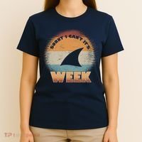 Sorry I Can't It's Shark Week T-Shirt thumb 4