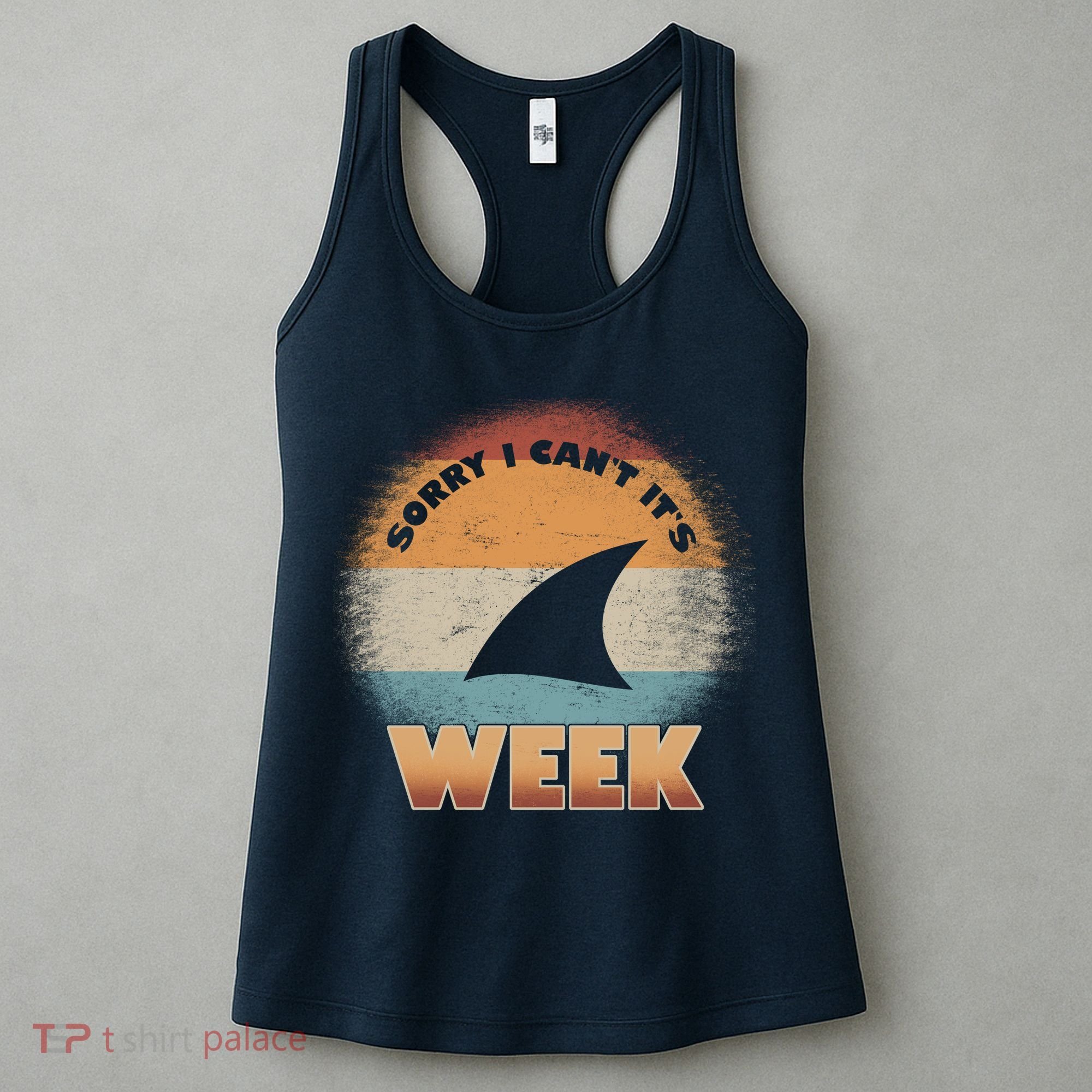 Sorry I Can't It's Shark Week Women's Tank Top