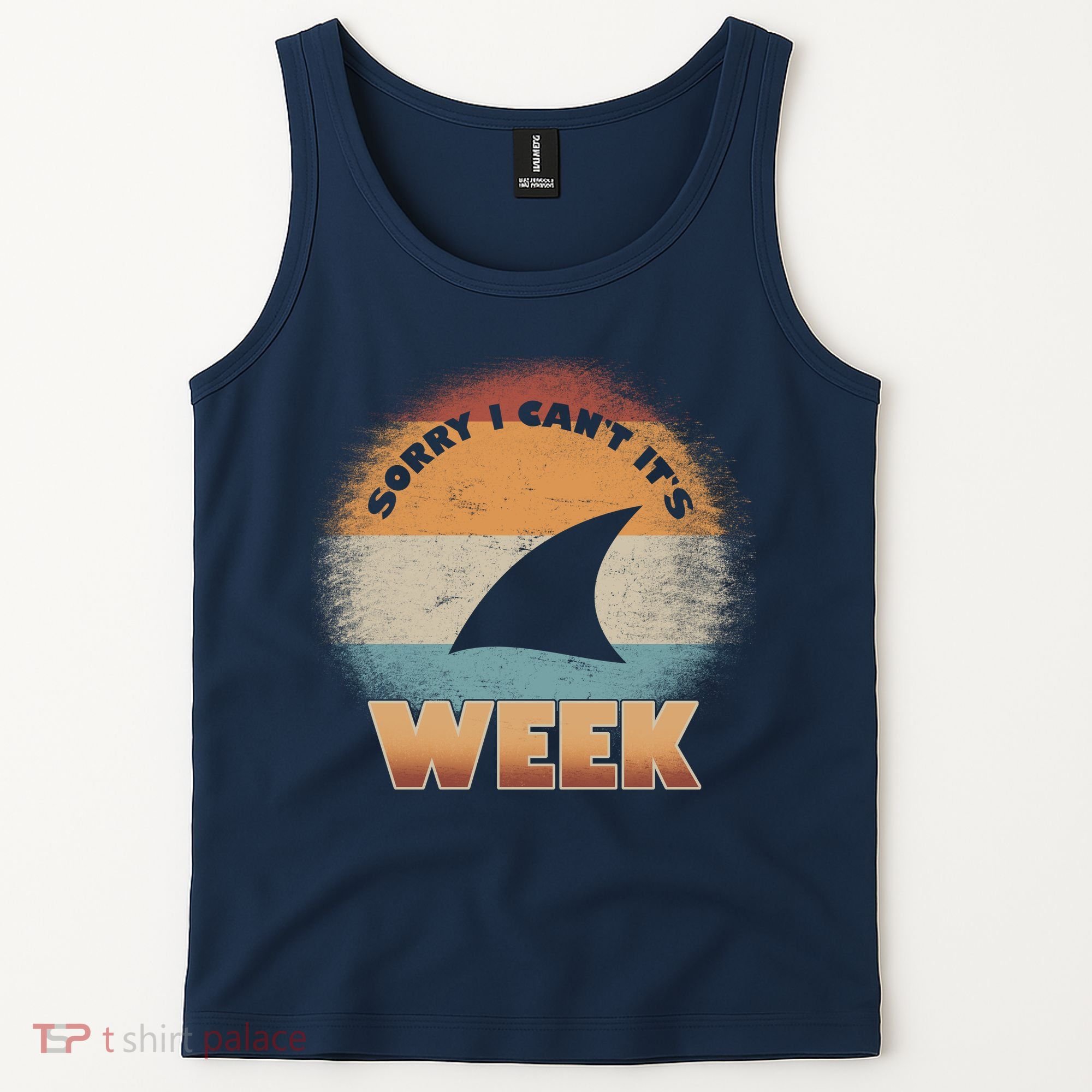 Sorry I Can't It's Shark Week Tank Top