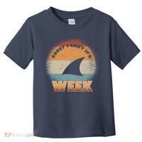 Sorry I Can't It's Shark Week Toddler T-Shirt thumb 0