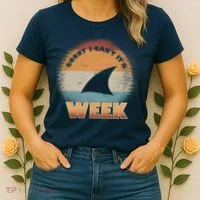 Sorry I Can't It's Shark Week Women's T-Shirt thumb 2