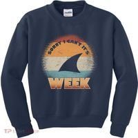 Sorry I Can't It's Shark Week Kids Sweatshirt thumb 0