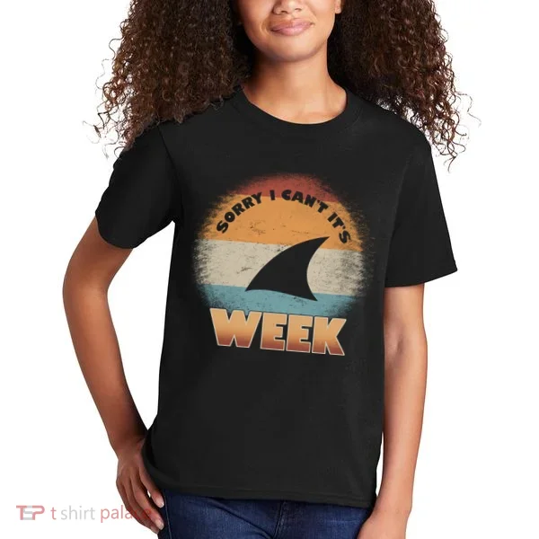 Sorry I Can't It's Shark Week Kids T-Shirt