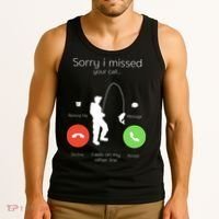 Sorry I Missed Your Call I Was On My Other Line Fishing Joke Tank Top thumb 3