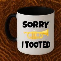 Sorry I Tooted Trumpet Coffee Mug thumb 2