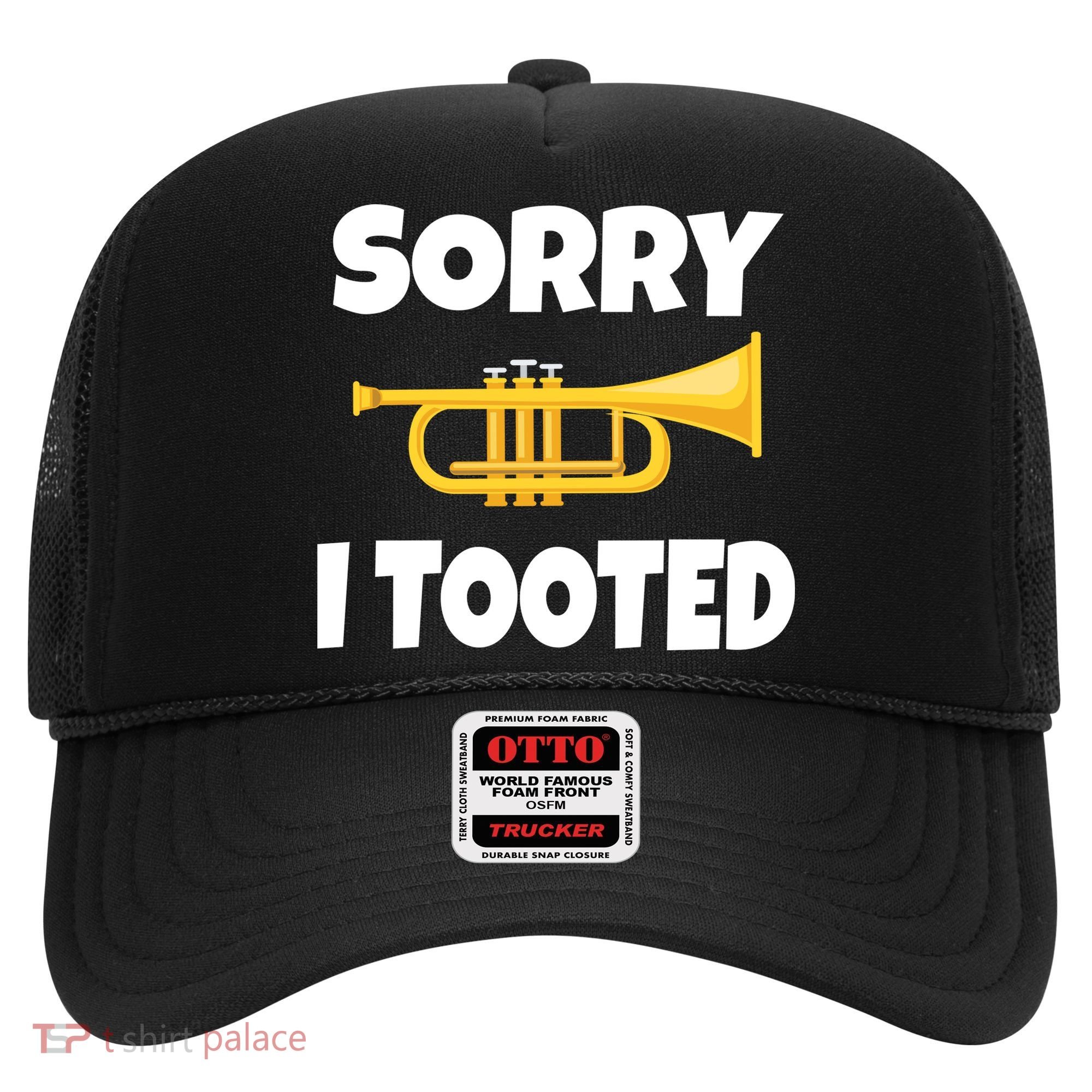 Sorry I Tooted Trumpet Hat