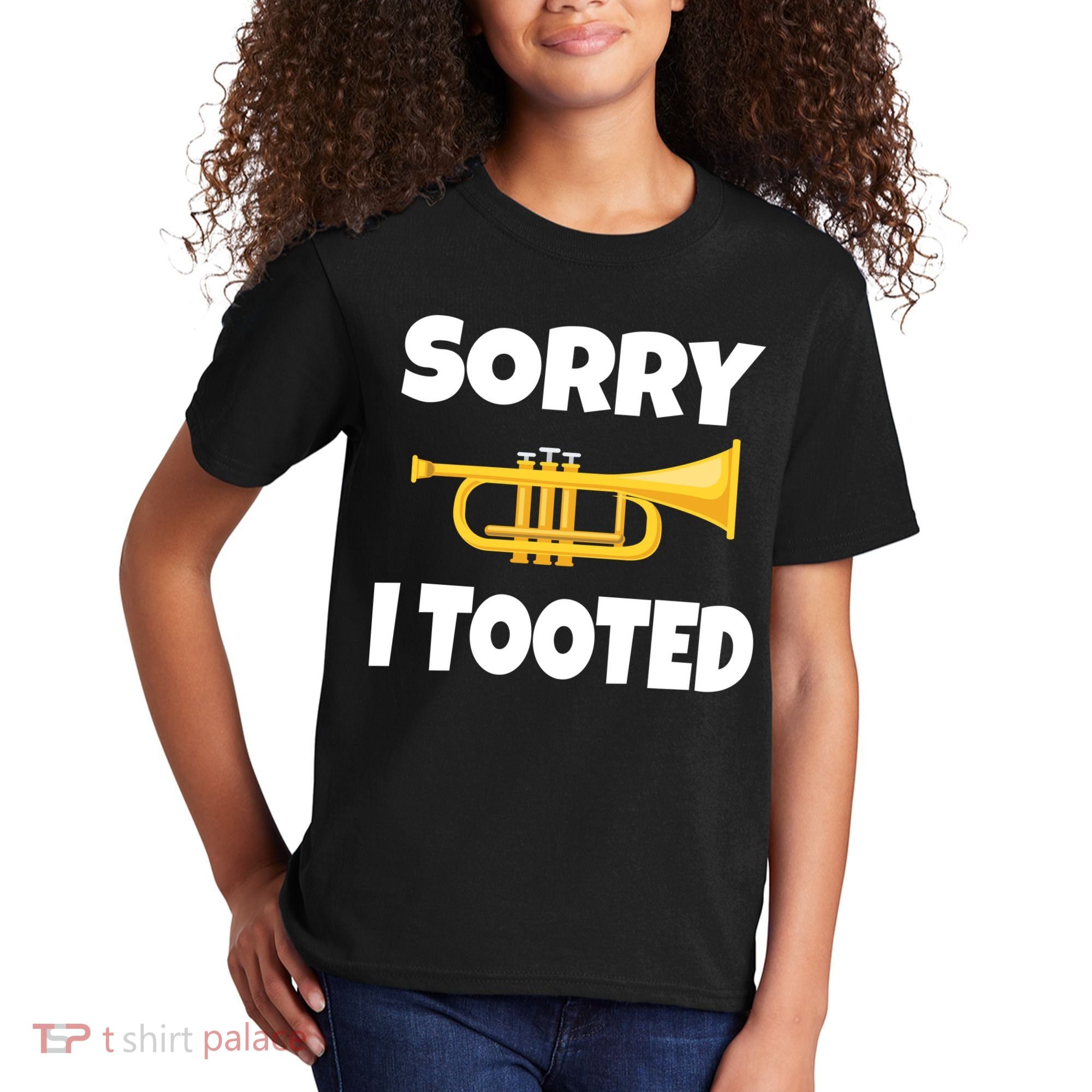 Sorry I Tooted Trumpet Kids T-Shirt