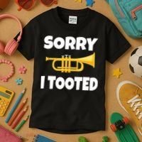 Sorry I Tooted Trumpet Kids T-Shirt thumb 3