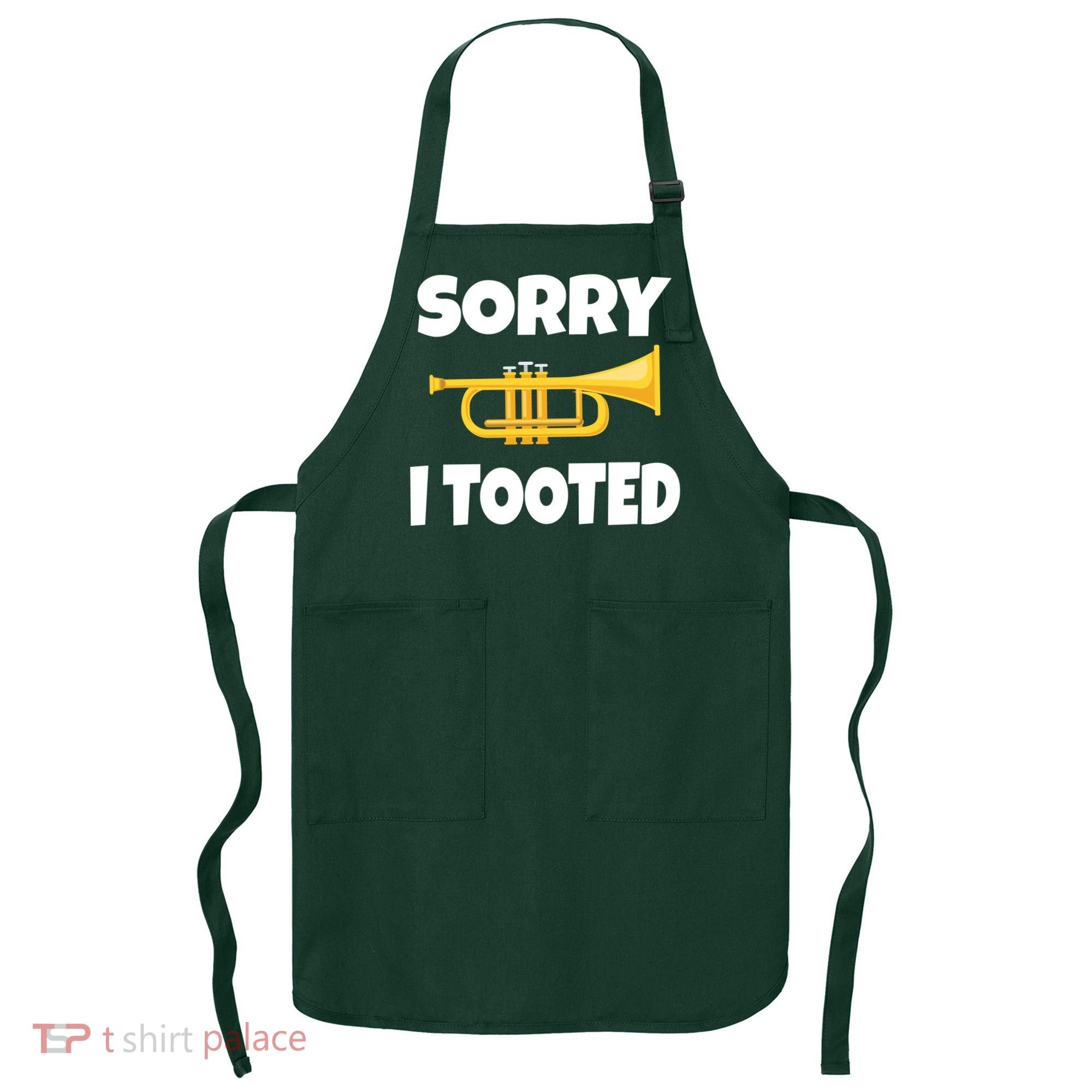 Sorry I Tooted Trumpet Apron