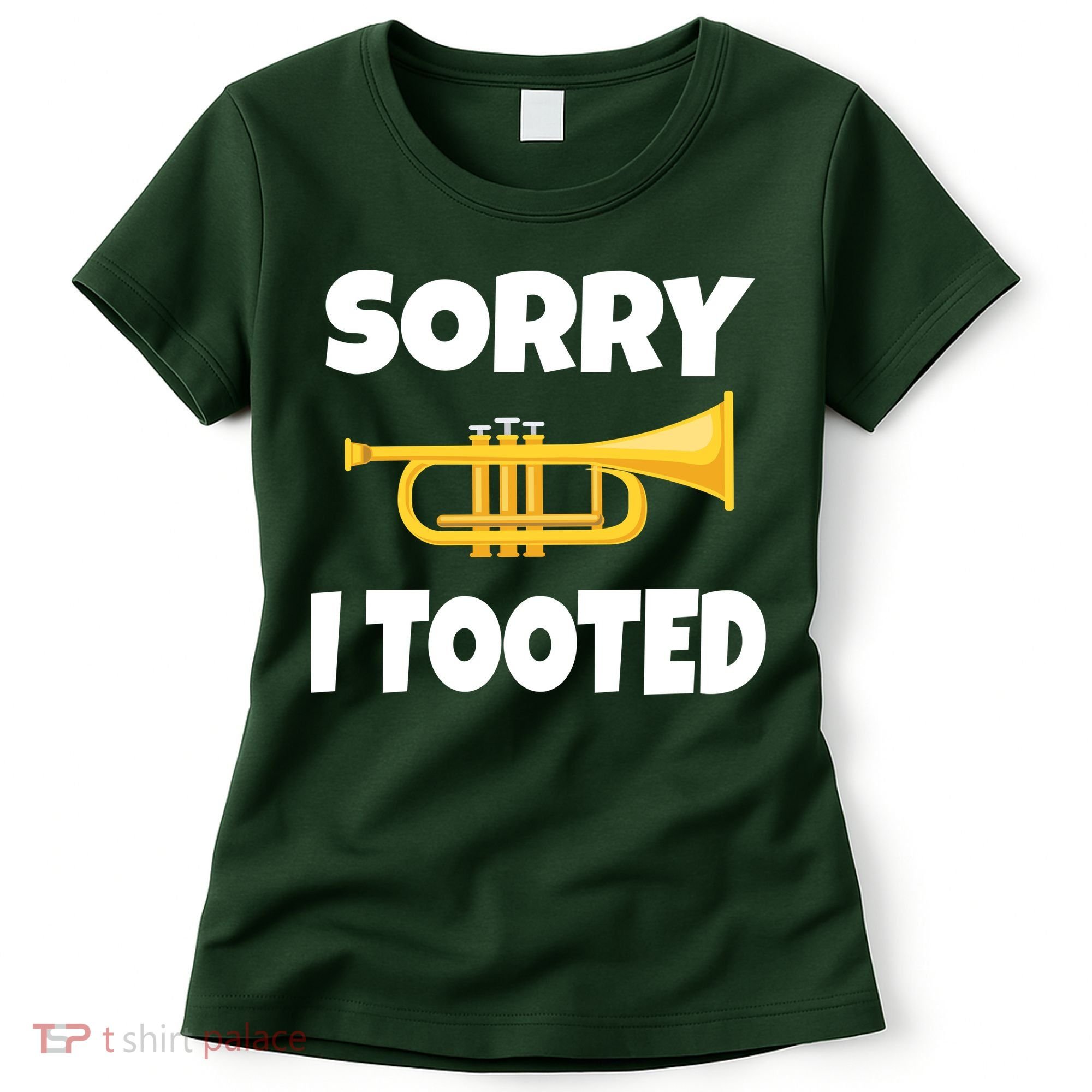 Sorry I Tooted Trumpet Women's T-Shirt