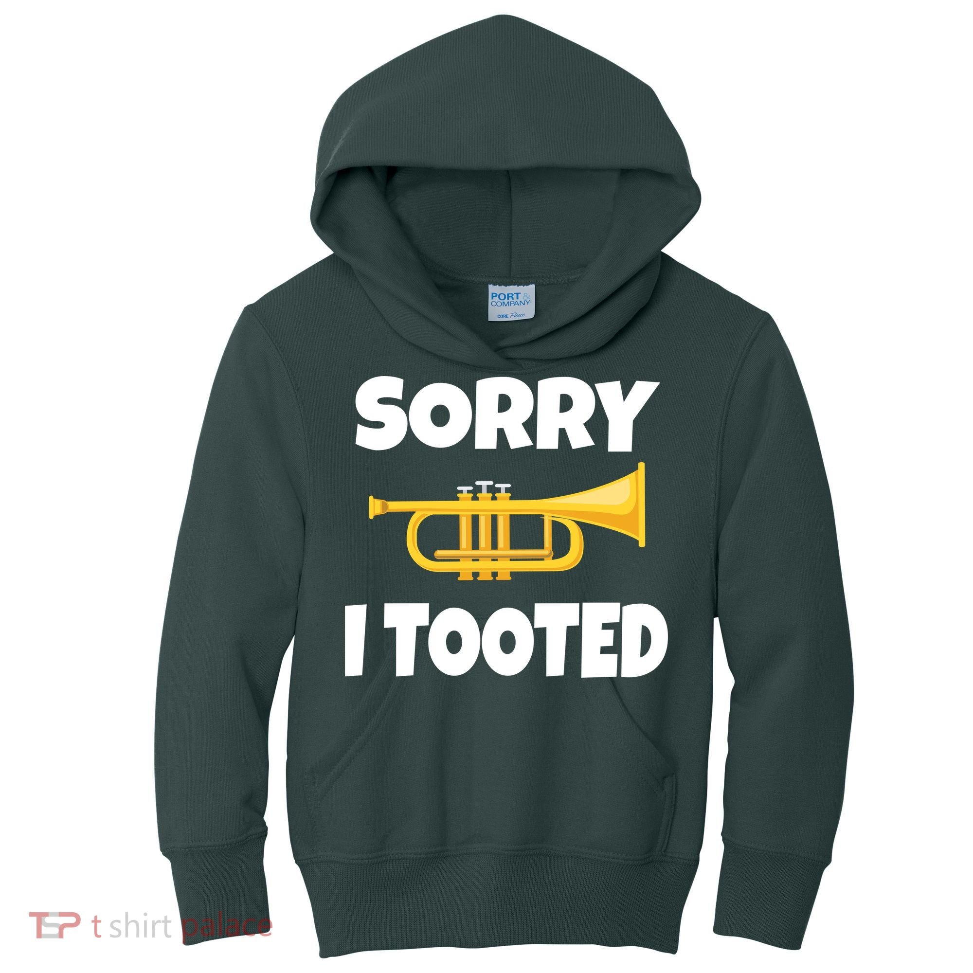 Sorry I Tooted Trumpet Kids Hoodie