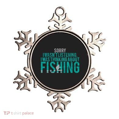 Sorry I Was Thinking About Fishing Ornament
