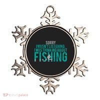Sorry I Was Thinking About Fishing Ornament thumb 0