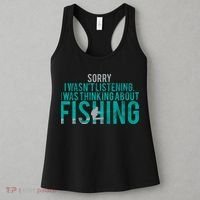 Sorry I Was Thinking About Fishing Women's Tank Top thumb 3