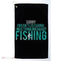 Sorry I Was Thinking About Fishing Golf Towel thumb 0