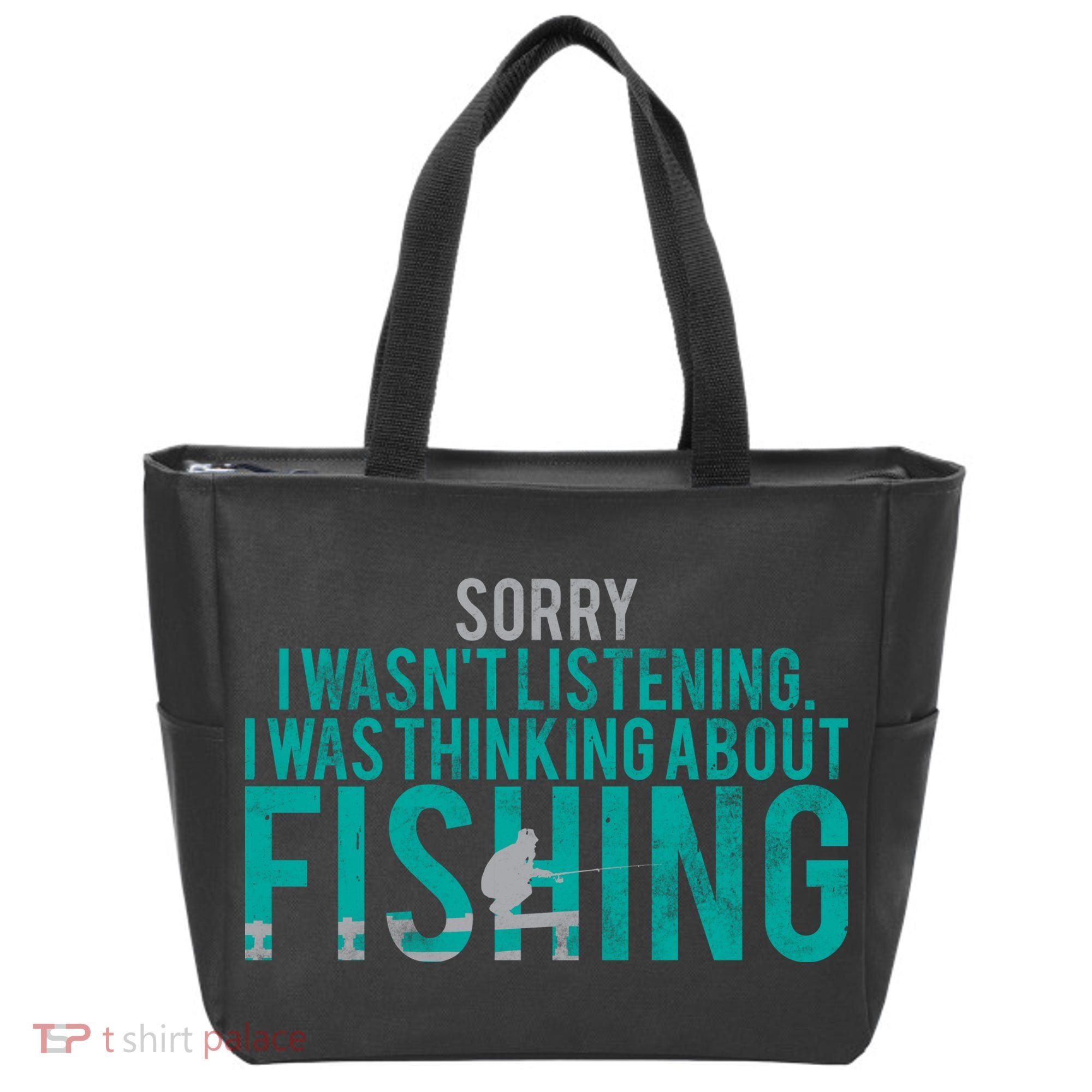 Sorry I Was Thinking About Fishing Tote Bag