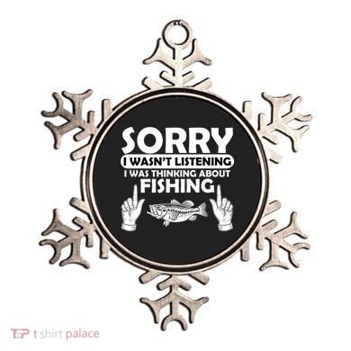 Sorry I Wasn't Listening I Was Thinking About Fishing Ornament