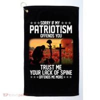 Sorry If My Patriotism Offends You Golf Towel thumb 0