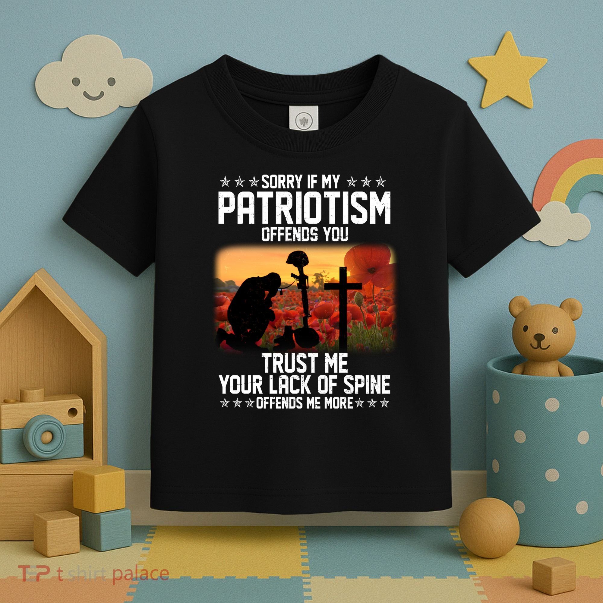 Sorry If My Patriotism Offends You Toddler T-Shirt