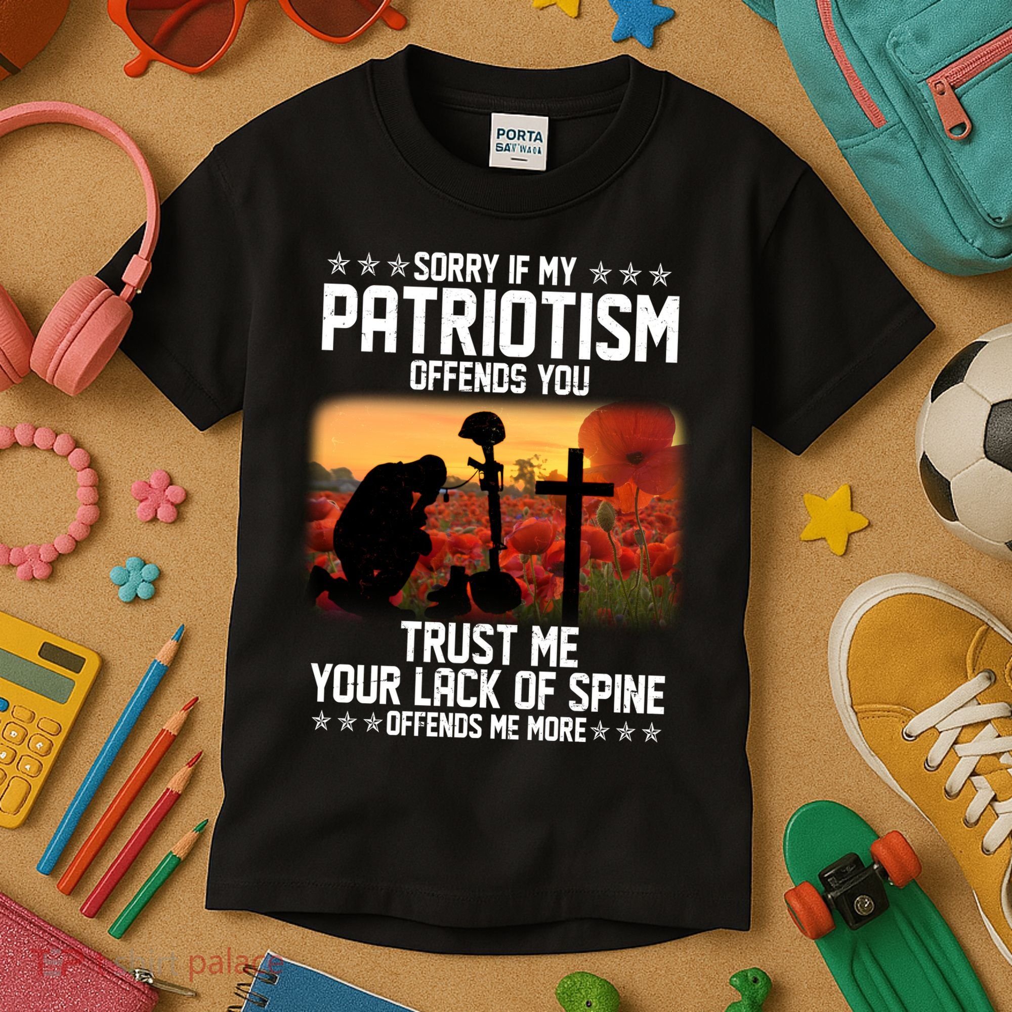Sorry If My Patriotism Offends You Kids T-Shirt