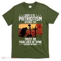 Sorry If My Patriotism Offends You T-Shirt thumb 0