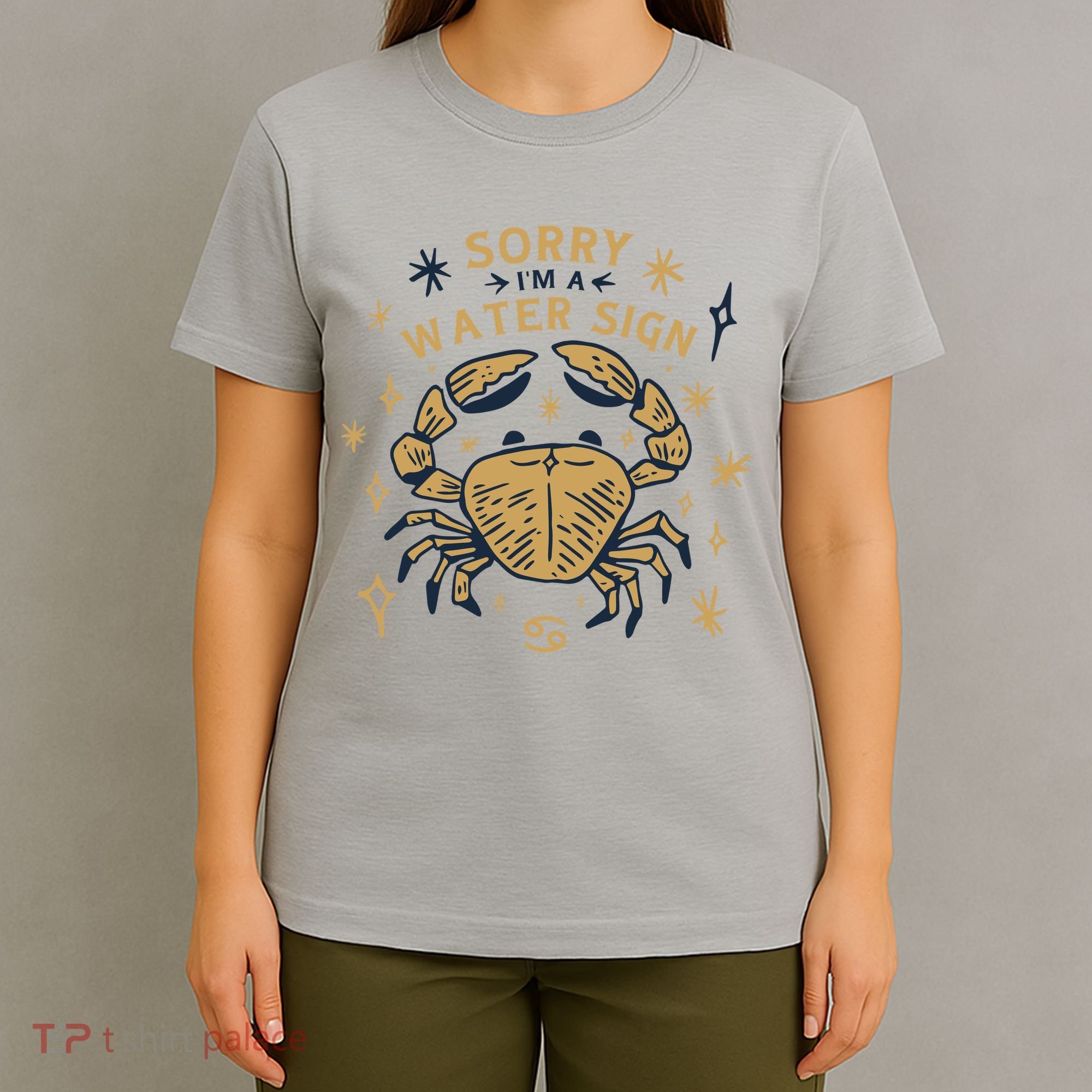 Sorry I'm A Water Sign Crab T-Shirt