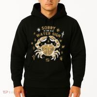 Sorry I'm A Water Sign Crab Hoodie thumb 2