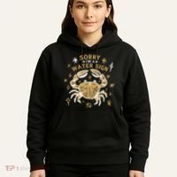 Sorry I'm A Water Sign Crab Hoodie thumb 5