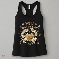 Sorry I'm A Water Sign Crab Women's Tank Top thumb 3