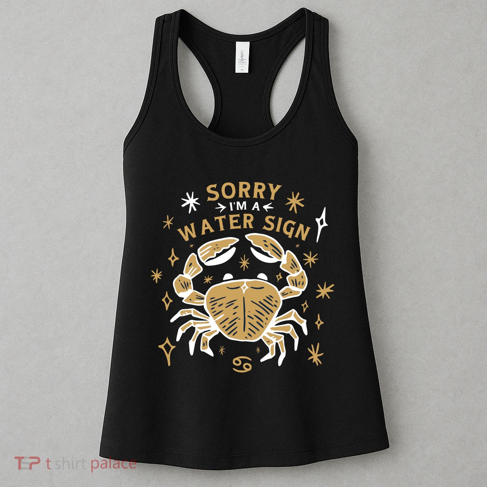 Sorry I'm A Water Sign Crab Women's Tank Top
