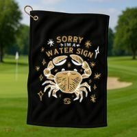 Sorry I'm A Water Sign Crab Golf Towel thumb 1