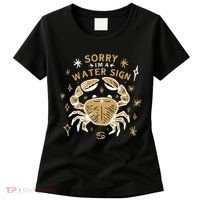 Sorry I'm A Water Sign Crab Women's T-Shirt thumb 0