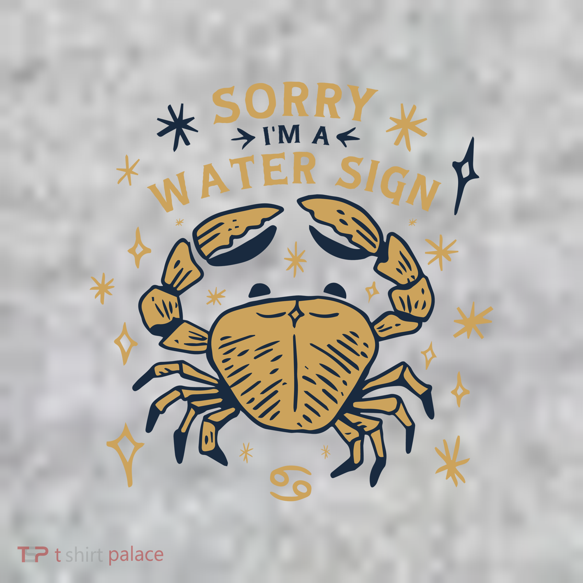 Sorry I'm A Water Sign Zodiac Birthday T-Shirt