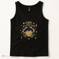 Sorry I'm A Water Sign Zodiac Birthday Tank Top thumb 2