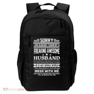 Sorry I'm Already Taken By A Freaking Awesome Husband Backpack