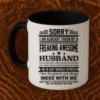 Sorry I'm Already Taken By A Freaking Awesome Husband Coffee Mug thumb 2