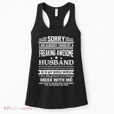 Sorry I'm Already Taken By A Freaking Awesome Husband Women's Tank Top
