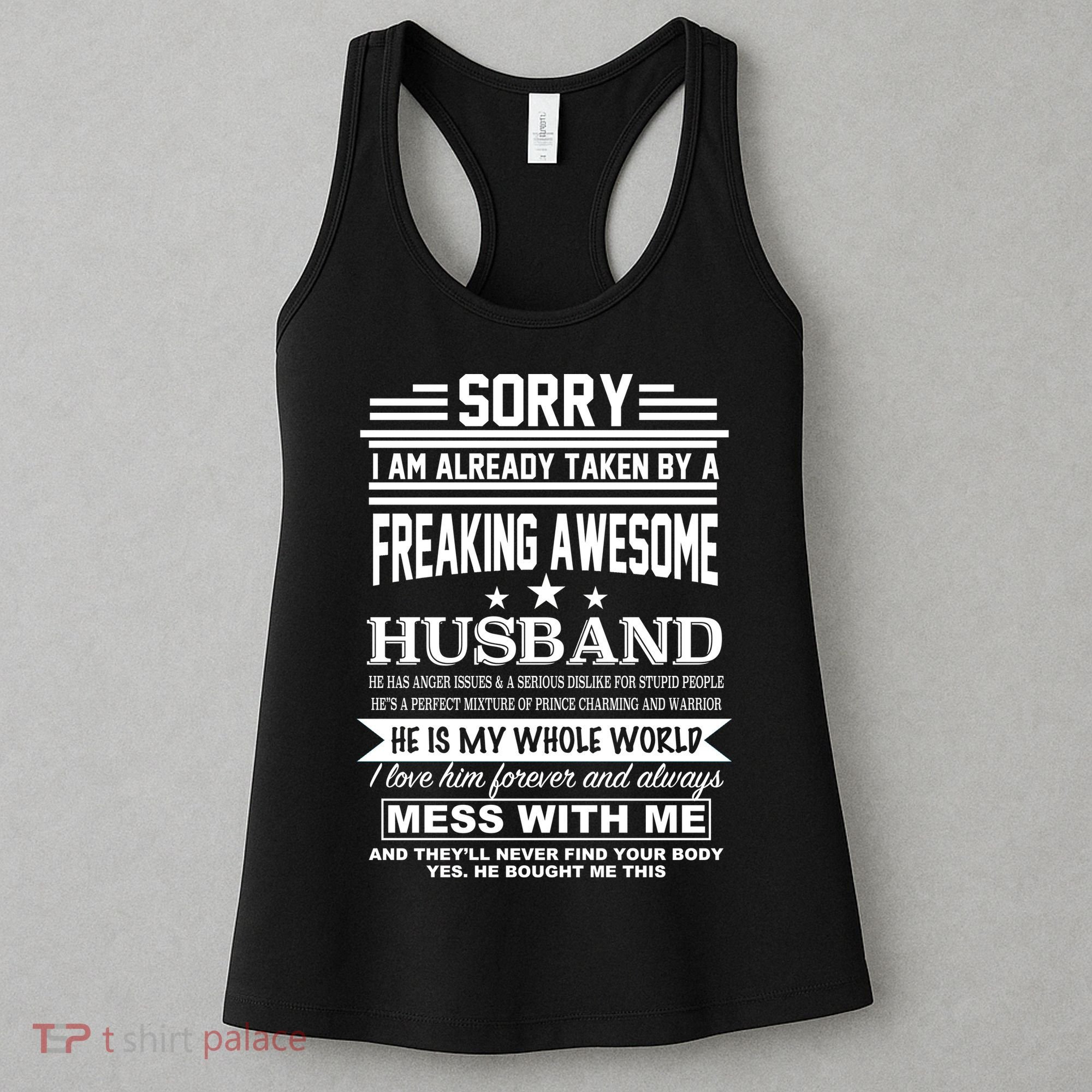 Sorry I'm Already Taken By A Freaking Awesome Husband Women's Tank Top