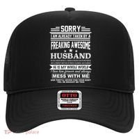 Sorry I'm Already Taken By A Freaking Awesome Husband Hat thumb 0