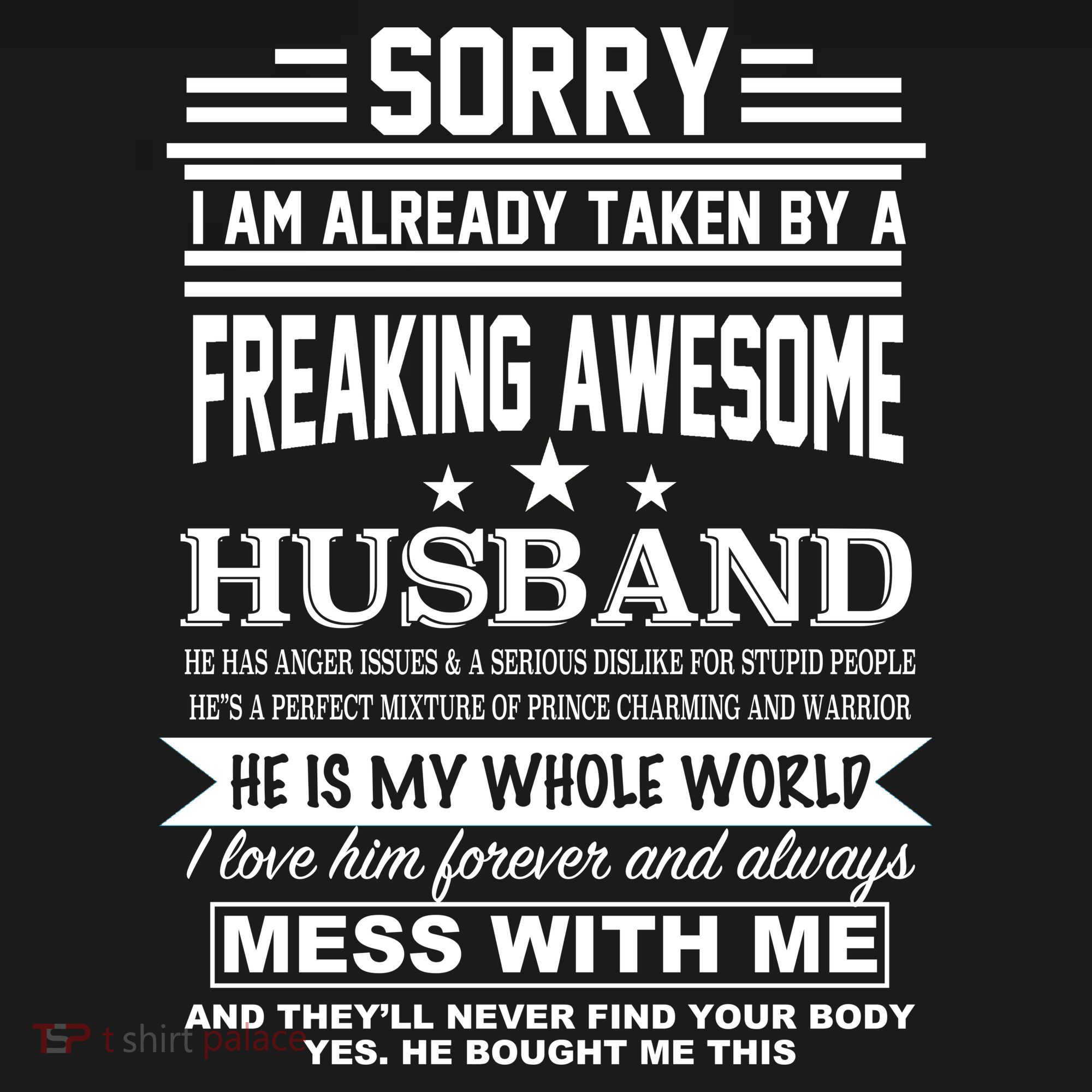 Sorry I'm Already Taken By A Freaking Awesome Husband Women's Long Sleeve Shirt