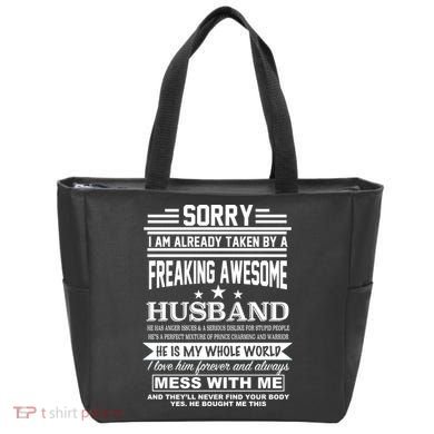 Sorry I'm Already Taken By A Freaking Awesome Husband Tote Bag