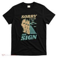 Sorry I'm An Air Sign T-Shirt thumb 0