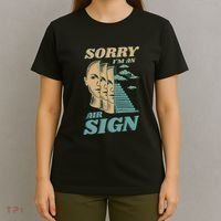 Sorry I'm An Air Sign T-Shirt thumb 4