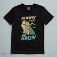 Sorry I'm An Air Sign T-Shirt thumb 5