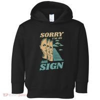 Sorry I'm An Air Sign Toddler Hoodie thumb 0