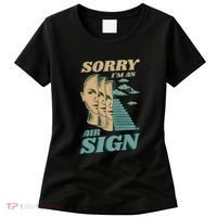 Sorry I'm An Air Sign Women's T-Shirt thumb 0