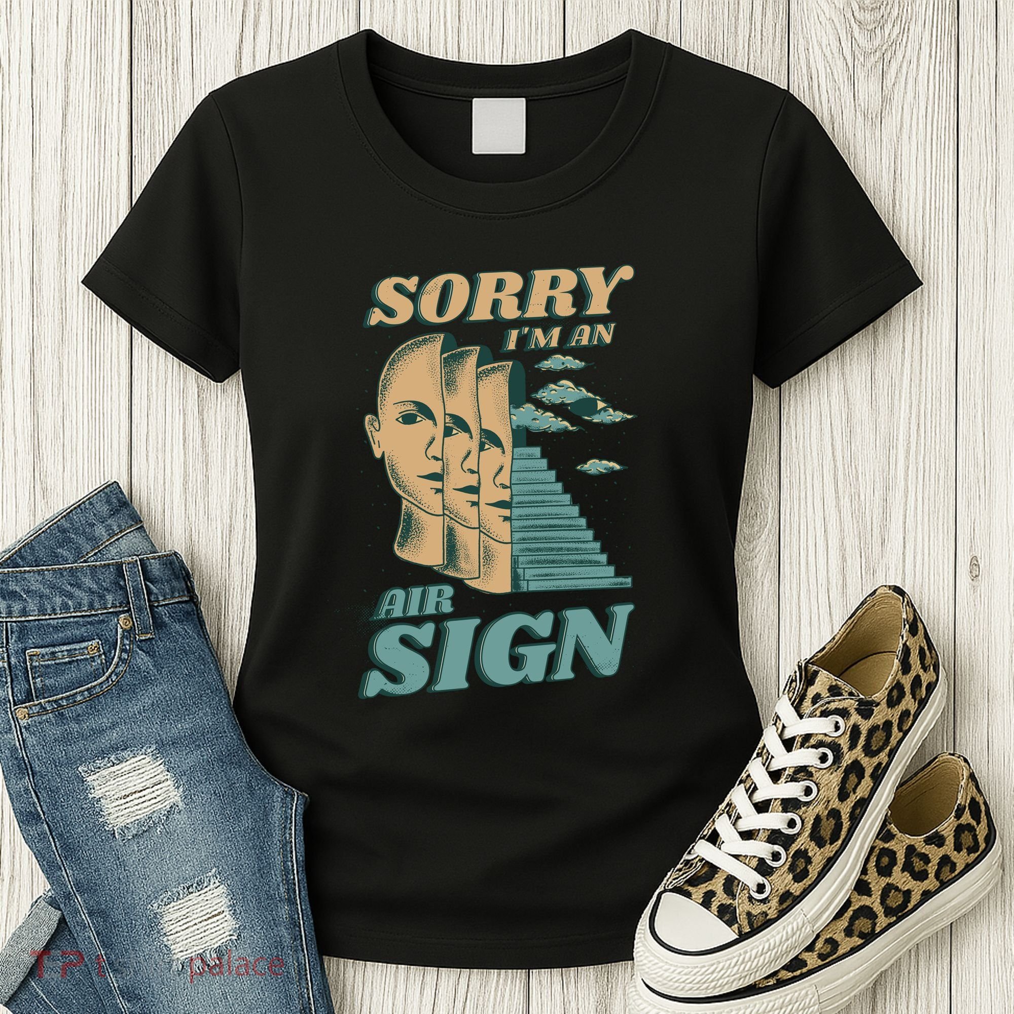 Sorry I'm An Air Sign Women's T-Shirt