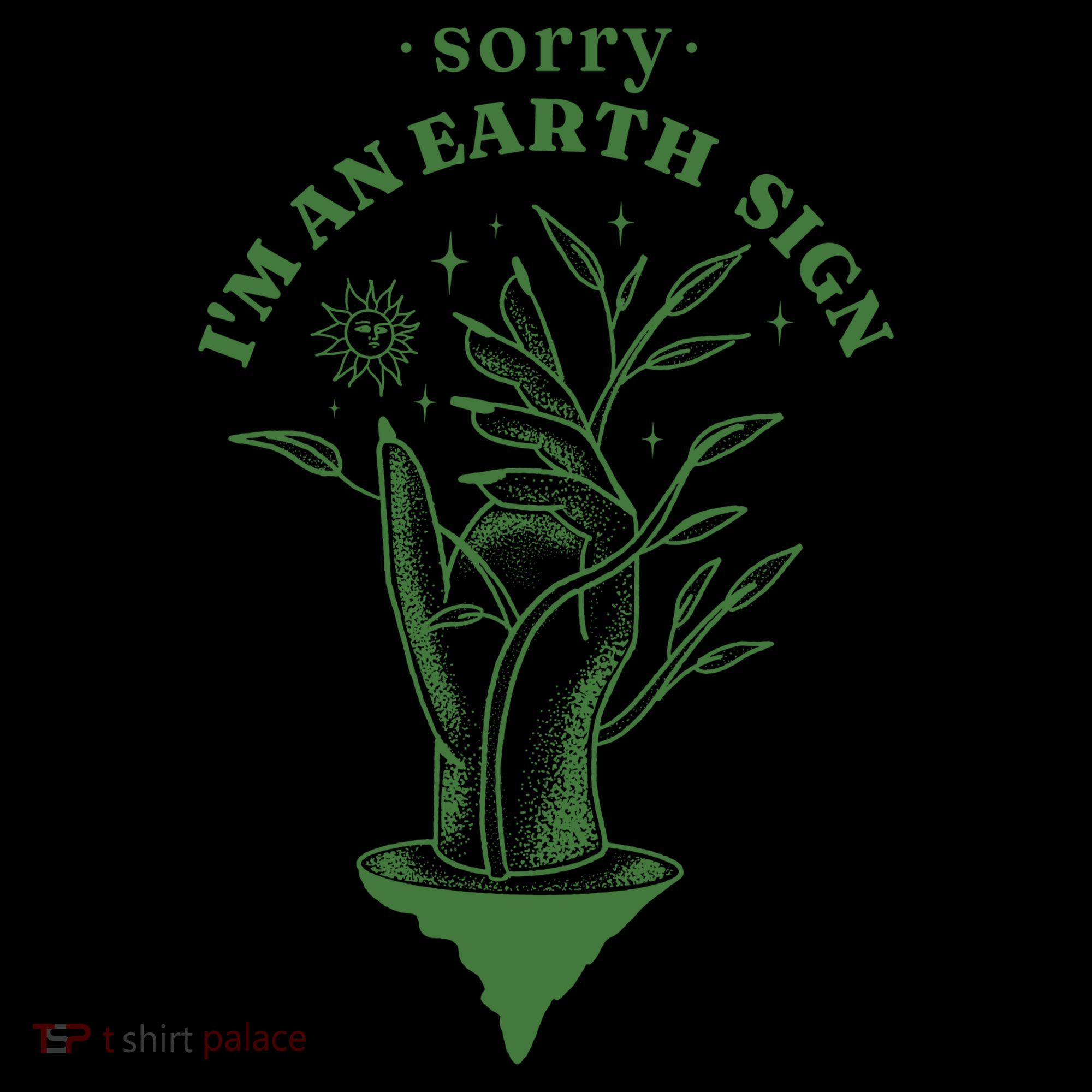 Sorry I'm An Earth Sign Zodiac Birthday Coffee Mug
