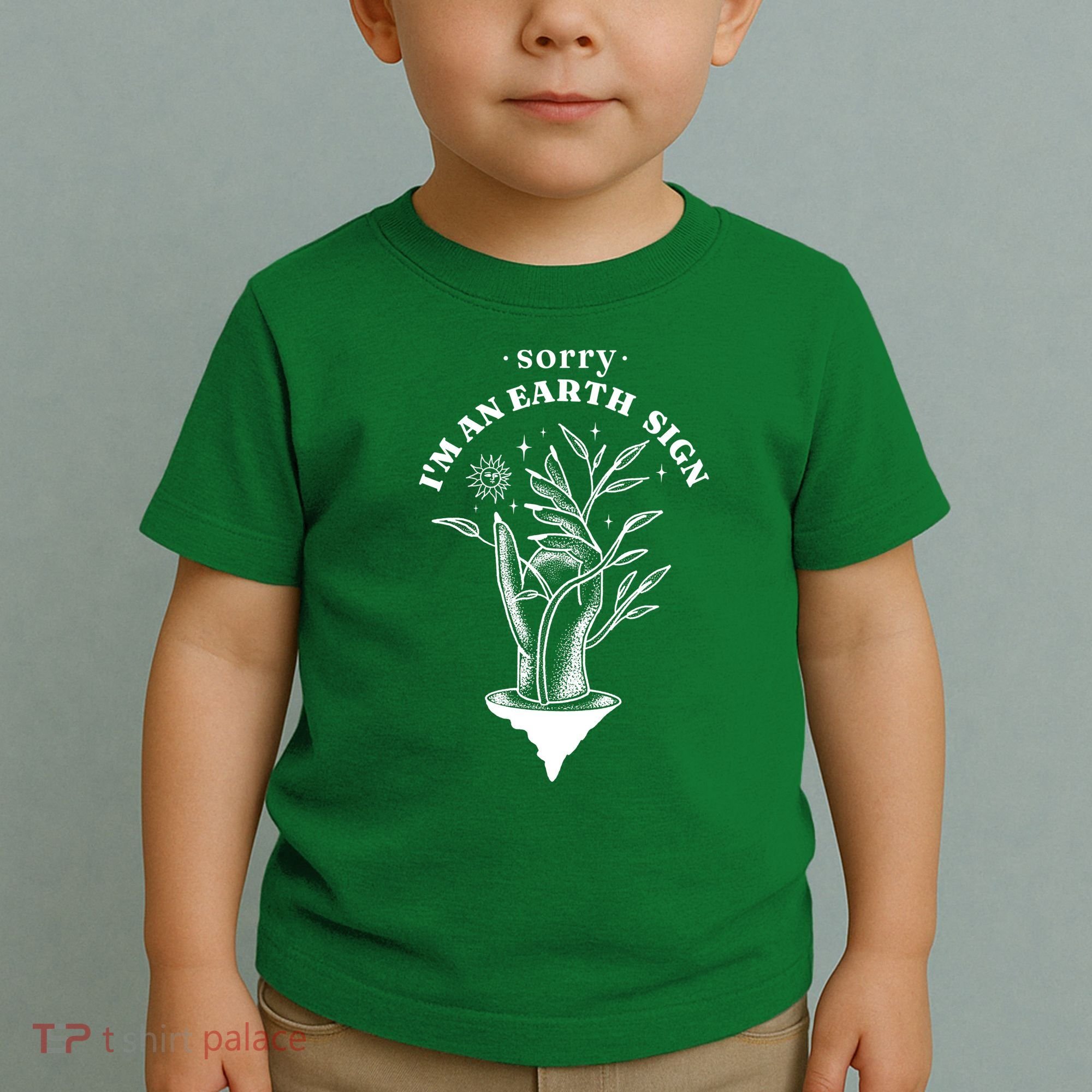 Sorry I'm An Earth Sign Zodiac Birthday Toddler T-Shirt